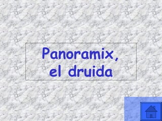 Panoramix, el druida 