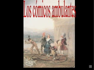 Los cómicos ambulantes  