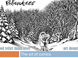 The art of comics
 