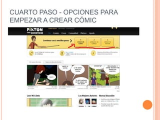 CUARTO PASO - OPCIONES PARA
EMPEZAR A CREAR CÓMIC

 