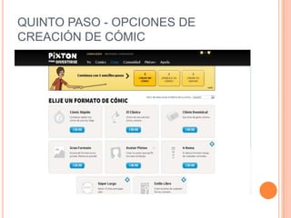 QUINTO PASO - OPCIONES DE
CREACIÓN DE CÓMIC

 