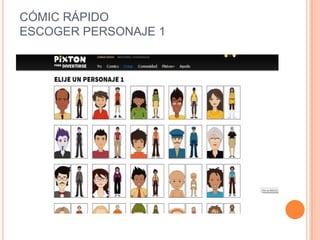 CÓMIC RÁPIDO
ESCOGER PERSONAJE 1

 