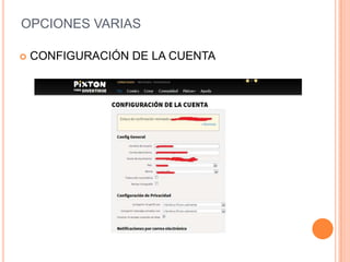 OPCIONES VARIAS


CONFIGURACIÓN DE LA CUENTA

 