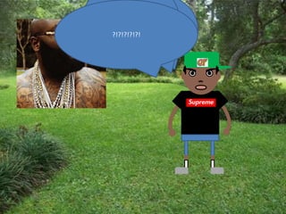 UH-UGH! you say
   UGH!Can
   UGH!!!
        …….what??
     somethingRoss??
           Rick besides
           AH!
?!?!?!?!?! “ugh”?
 