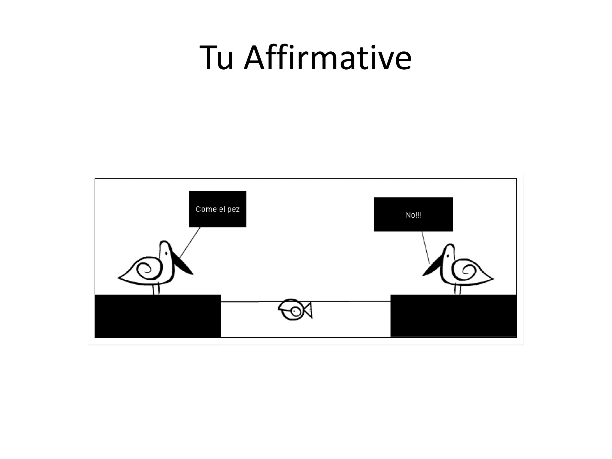 Tu Affirmative