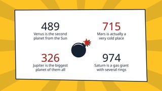 Jupiter is the biggest
planet of them all
Mars is actually a
very cold place
Venus is the second
planet from the Sun
489
326
715
Saturn is a gas giant
with several rings
974
 