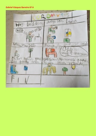 Gabriel Vázquez Barreiro 6º A
 