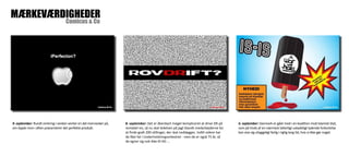 Comicus & Co MÆRKEVÆRDIGHEDER 
8. september: Det er åbenbart meget kompliceret at drive DR på 
rentabel vis, så nu skal ledelsen på jagt blandt medarbejderne for 
at finde godt 200 stillinger, der skal nedlægges. Indtil videre har 
de fået fat i Underholdningsorkestret - men de er også 75 år, så 
de egner sig nok ikke til HD ... 
9. september: Rundt omkring i verden venter en del mennesker på, 
om Apple mon i aften præsenterer det perfekte produkt. 
6. september: Danmark er gået med i en koalition mod Islamisk Stat, 
som på trods af sin nærmest latterligt uskadeligt lydende forkortelse 
kan vise sig uhyggeligt farlig i rigtig lang tid, hvis vi ikke gør noget. 
 