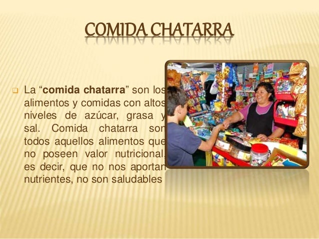 Comida chatarra vs alimentación saludable ppt