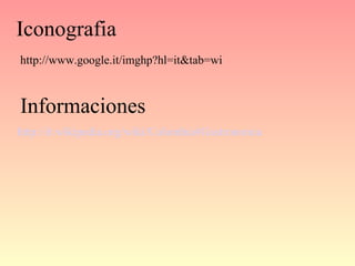Iconografia
http://www.google.it/imghp?hl=it&tab=wi



Informaciones
http://it.wikipedia.org/wiki/Colombia#Gastronomia
 