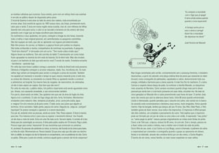 “Eu comparo a mocidade
as manhas culinárias que é preciso. Essa comida, junto com um reforço feito nas cozinhas                                                                              com o fogo que já apagô
é servida ao público depois de degustada pelos juizes.                                                                                                               A terra ainda estava quente
O local da Queima é uma área ao lado da arena dos rodeios, toda ensombrada por                                                                                       quando a cinza esparramô.
árvores altas. Esta manhã de agosto de 1997 estava clara, céu limpo, prometendo muito
calor para a tarde. É seca em nossa região nesta ocasião, mas ali, com milhares de folhas                                                                             A fumaça sumiu pro ar
fazendo teto uma para outra, o calor ia ser barrado e teríamos um dia ameno até nisso                                                                                veio o vento e carregô
parecido com o lugar que as tropas escolhem para descansar.                                                                                                          Assim fez a mocidade
Os cozinheiros e seus ajudantes, em pares, começam a chegar às oito horas, trazendo                                                                                  tão depressa me deixô.”
toda a tralha o mais original possível, em caminhonetes ou pequenos caminhões.
São dez equipes ao todo, que vão se ajeitando nos lugares pré-determinados.                                                                                          José Ferreira de Macedo
Não têm pressa. As carnes, os feijões e a paçoca foram pré-cozidas na véspera.
São todos conhecidos e muitos, companheiros de comitivas na juventude. A pergunta:
“Você tem chance?” é retrucada com um curto: “Tem muita cobra criada aqui.”
Alguns levam as mulheres. Tem até carrinho de bebê. É interessante ver como todas
ficam agrupadas na varanda da mini sede da fazenda. De lá vêem tudo. Mas não circulam,
só para ir ao banheiro do lado que está escrito muié. É mundo de macho. Forasteira estranha
- barretense - aprende logo.                                                                                CATIRA
Por volta das onze horas o público começa a aumentar. A mídia do Brasil todo está presente.
Câmeras e fotógrafos começam a arrumar máquinas, tripés, fios, microfones etc. Os mais
velhos logo acham um banquinho para sentar e começam a prosa de recordar. Também                     Nas longas caminhadas pelo sertão, constantemente sem a presença feminina, o boiadeiro
me aquietei um momento e recordei o tempo no qual, mesmo morando junto a tudo isto,                  desenvolveu, a partir do cateretê, uma dança coletiva feita de pares que raramente se relam
eu estava tão distante, ou estudando ou criando filhos ou ajudando marido a construir                (tocam), numa coreografia de palmeados, sapateados e saltos, demonstrando toda sua
e administrar um hospital. Era mesmo hora de resgates, de reencontros, de retomadas.                 energia, virilidade e harmonia para a dama ausente. A mais fina flor do machismo. É o catira.
Já não é mais caipira ser caipira. Que bom que não morri!                                            Curiosa a respeito dessa dança de peão, fui conhecer a família Macedo, os dançarinos
Por volta do meio-dia, o público dobra. Um político importante está sendo aguardado como             mais atuantes de Barretos. Como sempre acontece quando chego mais perto desse
juiz. Atrasa, nos causando ansiedade, e aos concorrentes também.                                     pessoal que ainda tem o rural muito presente em suas vidas, encantei-me. Há mais de
Fico perto, observando um deles. Seu ajudante tem que sair da área do fogão de chão.                 cinco gerações os Macedo têm o catira preenchendo suas horas de lazer. O senhor José,
Agora é só o cozinheiro. O calor do fogo chega até mim, forte, fortíssimo. Movimentos                autor dos versos que usei na abertura desse texto, tinha 86 anos quando entrevistado.
ensaiados como maestro: óleo, temperos já picados, arroz, carne pré-cozida, água                     Lúcido e interessado, quando percebeu que o assunto era catira, veio sentar-se no banco
e: mágica! Em oito minutos já dá para comer. É dado aviso aos juízes que alguém já                   da varanda onde conversávamos e declamou seus versos, muito elogiados, feitos quando
terminou. Arroz carreteiro, feijão gordo, paçoca de carne. Degusta-se. Julga-se. Justiças?           menino. Hoje de bengala, lembra que dançou até aos 73 anos. Seu filho, Odair Paulo, o Totó,
Injustiças? Os pratos começam a aparecer e a serem devorados.                                        também gosta de fazer versos, toca viola e faz improvisos. O improviso é difícil porque
Fico por ali, andando entre as pessoas, vendo-as comer. Filas. Posso esperar. A festa é mesmo        são dois violeiros, um completa o pensamento do outro. Totó explica que o improviso
para eles. Fico indecisa entre ir para casa ou esperar o movimento diminuir. Vou ficando.            pode ser formado por um par de violas ou uma viola e um violão. A expressão “meu pinho”
Já são duas e meia da tarde. Entro em uma fila mais curta. Servem rápido. A comida ali é das         ou “vamo pegá no pinho” nasceu porque originalmente as violas eram feitas de pinho.
feitas para dar sustentação ao concurso. A feita pelos peões acabou em 10 minutos. Pego o prato.     Como a de Totó que, a época, estava há 40 anos, só com ele. Com o tempo, passou-se
Procuro lugar para sentar. Impossível! Só nas muretinhas que contornam os canteiros.                 a fazer violas com cedro e imbúia, mas o melhor som é tirado da viola de pinho.
Aí, acontece! As pessoas vão perdendo os rostos, os troncos, vão ficando só da cintura para baixo,   Outro filho de seu José, o Luiz Carlos ou Luís Braga, como é chamado, é palmeiro do catira
na linha de visão. Movimentam-se. Parece boiada! Só que essa vejo que não sabe seu destino.          e responsável por comandar a coreografia quando o grupo se apresenta em shows,
Vem a solidão: às margens do dia fui deixando os companheiros, com os problemas da vida. Como        festas e na televisão, através dos contatos feitos por um dos netos, o Carlos Rogério.
os peões. Olhei para o prato de comida, conhecia aquele gosto e pensei: ele há de compensar!         É bonito de ver como, nessa família, os mais novos respeitam os mais velhos.


                                                                                                                                                                                         
 