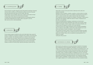 A CHURRASQUEIRA                                                                           A CARNE


Uma churrasqueira com grelha retangular de 20 por 40 centímetros atende bem 10 pessoas.   Quase todas as carnes servem para churrasco, desde que se dê a cada uma o
A feita de roda de caminhão, com 40 centímetros de diâmetro serve bem 25 pessoas.         tratamento apropriado.
São muito boas porque sendo feitas com ferro fundido, retêm calor.                        Destacam-se como as melhores: a picanha, a maminha e o miolo da alcatra. As mantas
A grelha ideal é a de aço inoxidável, assim como os espetos, pois são fáceis de limpar    não devem ser finas (mais ou menos 1,5 cm). Também se prestam bem para churrasco o
e muito duráveis. Devem ficar de 25 a 30 centímetros do braseiro.                         cupim e a costela, que muitas vezes recebem tratamento antes. São moqueadas,
O mercado cada vez mais oferece tecnologia nessa área. Há churrasqueiras elétricas,       isto é, passam por uma fervura em água com os temperos. O filé mignon, o lombo de porco,
as de braseiro fechado (boas para costela no bafo), as que giram a carne etc.             embora não muito freqüentes, também são usados em mantas, na espessura de um
Vale a pena uma visita a casas especializadas.                                            bife médio, ou em espetinhos.
                                                                                          Existe uma variedade grande de lingüiças, fundamentais em todo churrasco.
                                                                                          Lingüiças de lombo são ótimas. Normalmente são servidas como tira-gosto. Frango
                                                                                          também se churrasqueia, tomando-se alguns cuidados. Uma picanha mal passada, que
                                                                                          mostra um pouco de sangue em seu interior, é por muitos apreciada.
                                                                                          O mesmo não ocorre com o frango mal passado, que fica com aspecto desagradável.
                                                                                          Deve ser assado com mais lentidão ou cozido antes em água temperada, por uns dez
                                                                                          minutos, para depois ser levado à churrasqueira - chama-se moquear.
    O BRASEIRO                                                                            Para o churrasco de carneiro, compre a carne com uma camada de gordura, que ajuda
                                                                                          a amaciá-la ao assar. (O cordeiro, que é o animal com menos de 12 meses, quase sem
                                                                                          gordura, não é indicado.) Pique a carne em quadrados de aproximadamente 3 cm e
Um bom braseiro começa na escolha do carvão: muito miúdo abafa o fogo, porque não         coloque-os no espeto.
permite a circulação de ar necessária à combustão. Evite ao máximo o uso de álcool para   medida padrão: 350 g por pessoa
acendê-lo, é perigoso. Use sabonetes de parafina ou a chamada “técnica da garrafa”
(não é a dança), que se faz usando 5 folhas de jornal e uma garrafa de cerveja vazia.
Enrole-as uma a uma sobre si mesmas, passe esses rolos um a um em volta da garrafa
e dê um nó. Coloque a garrafa já envolvida pelos jornais no centro da churrasqueira.
Coloque os carvões em volta dela. Retire a garrafa e ponha fogo no buraco que ficou.          MATURAÇÃO DE CARNES


                                                                                          Vários tipos de carne passam por um processo chamado nos frigoríficos de maturação.
                                                                                          São as preferidas por muitos churrasqueiros. Maturação é o processo que consiste em
                                                                                          manter a carne previamente embalada a vácuo em câmaras com temperaturas entre -1,50C
                                                                                          e -2,00C por um período mínimo de três dias. Esse processo prolonga a vida útil da carne
                                                                                          sem a presença de conservantes. As próprias enzimas da carne atuam sobre suas fibras,
                                                                                          aumentando a maciez. A retirada do oxigênio na embalagem faz com que a carne fique
                                                                                          com um colorido vermelho púrpura intenso. Não se deve confundir essa cor com o vermelho
                                                                                          amarronzado causado pela contaminação bacteriana e por temperaturas elevadas.
                                                                                          Depois de aberta a embalagem, em alguns minutos, a carne novamente em contato
                                                                                          com o oxigênio readquire a cor e o aroma naturais da carne fresca, acrescida de maciez.



     40                                                                                                                                                                    41
 