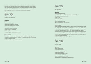 O café não vem sozinho na hora do lanche. Nas fazendas, além do pão caseiro, fazia-se,
para comer cedo com café e bolinhos como o que segue a receita. Nas cozinhas sempre
tinha a imagem do São Benedito para que nunca faltasse alimento na casa. No convento,
este santo adotou o ofício de cozinheiro, pois não sabia ler ou escrever, mas era procurado
pelos teólogos para orientá-los e sua comida era considerada abençoada.
                                                                                              PÃO DE QUEIJO

                                                                                              Ingredientes
                                                                                              1 kg de polvilho doce ou azedo
                                                                                              1 copo de água fria (a medida dos copos, nessa receita, é de 250 ml -
                                                                                              o de requeijão cremoso industrializado)
                                                                                              2 copos de leite
BOLINHO SÃO BENEDITO
                                                                                              1 copo e meio de óleo
                                                                                              4 a 6 ovos
Ingredientes
                                                                                              1 colher (de sopa) rasa de sal
6 ovos
                                                                                              350 g de queijo-de-minas meia-cura ralado
2 xícaras (de chá) de açúcar
2 xícaras (de café) de banha derretida
                                                                                              Modo de preparar
2 xícaras (de café) de manteiga derretida
                                                                                              Despeje o polvilho em uma vasilha, coloque 1 copo de água fria e misture bem. Em seguida,
1 xícara (de chá) de leite
                                                                                              ferva o leite, o óleo e o sal e escalde o polvilho. Coloque os ovos um a um, até dar ponto
2 colheres (de chá) de canela em pó
                                                                                              de colher. Depois, coloque o queijo ralado. Faça os pães, em fôrma sem untar, com auxílio
1 colher (de chá) de bicarbonato
                                                                                              de uma colher (de sopa). Asse em forno a 1800C. Quando começar a corar, abaixe a
1 pitada de sal
                                                                                              temperatura para que fiquem sequinhos por fora. Se não quiser que fiquem mais escuros
farinha de trigo (até dar consistência de bolo)
                                                                                              por baixo, coloque outra fôrma por baixo da que estão os pãezinhos. Querendo biscoito
                                                                                              de polvilho, não coloque o queijo e faça tiras, colocando a massa dentro de um saquinho
Modo de Preparar
                                                                                              de leite vazio com um furo na ponta.
Bate as claras em neve e reserve. Bate as gemas com o açúcar (como para gemada).
                                                                                              Para 10 pessoas - Tempo de preparo: 1 hora e 30 minutos
Acrescente os outros ingredientes e, por último, as claras em neve. Assar em forno médio
a 1800C em forminhas untadas.
Para 12 pessoas - Tempo de preparo 1 hora e 10 minutos




                                                                                              BOLO DE FUBÁ

                                                                                              Ingredientes
                                                                                              2 ovos e 1 pitada de sal
                                                                                              2 xícaras (de chá) de açúcar
                                                                                              3 colheres (de sopa) de margarina
                                                                                              3 xícaras (de chá) de fubá
                                                                                              2 xícaras (de chá) de farinha de trigo
                                                                                              1 e meia xícara (de chá) de leite
                                                                                              1 colher (de sopa) de fermento em pó
                                                                                              1 pires de queijo-de-minas meia-cura ralado (opcional)


     5                                                                                                                                                                          5
 
