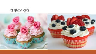 CUPCAKES
 