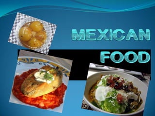 MEXICAN FOOD 