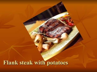 Flank steak with potatoes 