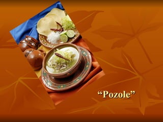 “Pozole” 