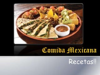 Comida Mexicana Recetas!! 