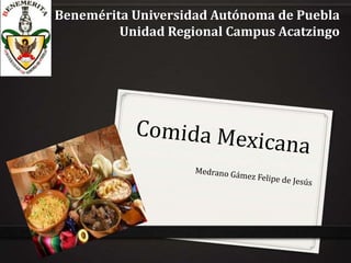 Benemérita Universidad Autónoma de Puebla
Unidad Regional Campus Acatzingo
 