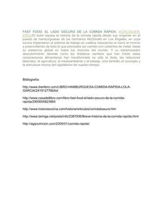 Comida rapida.