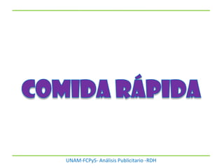 UNAM-FCPyS- Análisis Publicitario -RDH
 