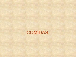 COMIDAS 