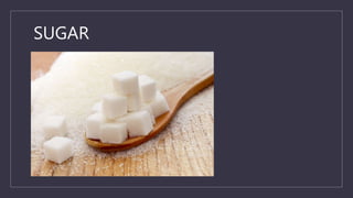 SUGAR
 