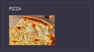 PIZZA
 