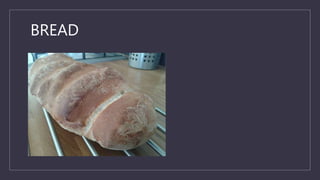 BREAD
 