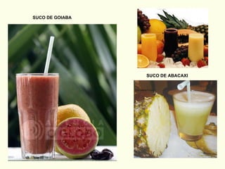 SUCO DE GOIABA SUCO DE ABACAXI 