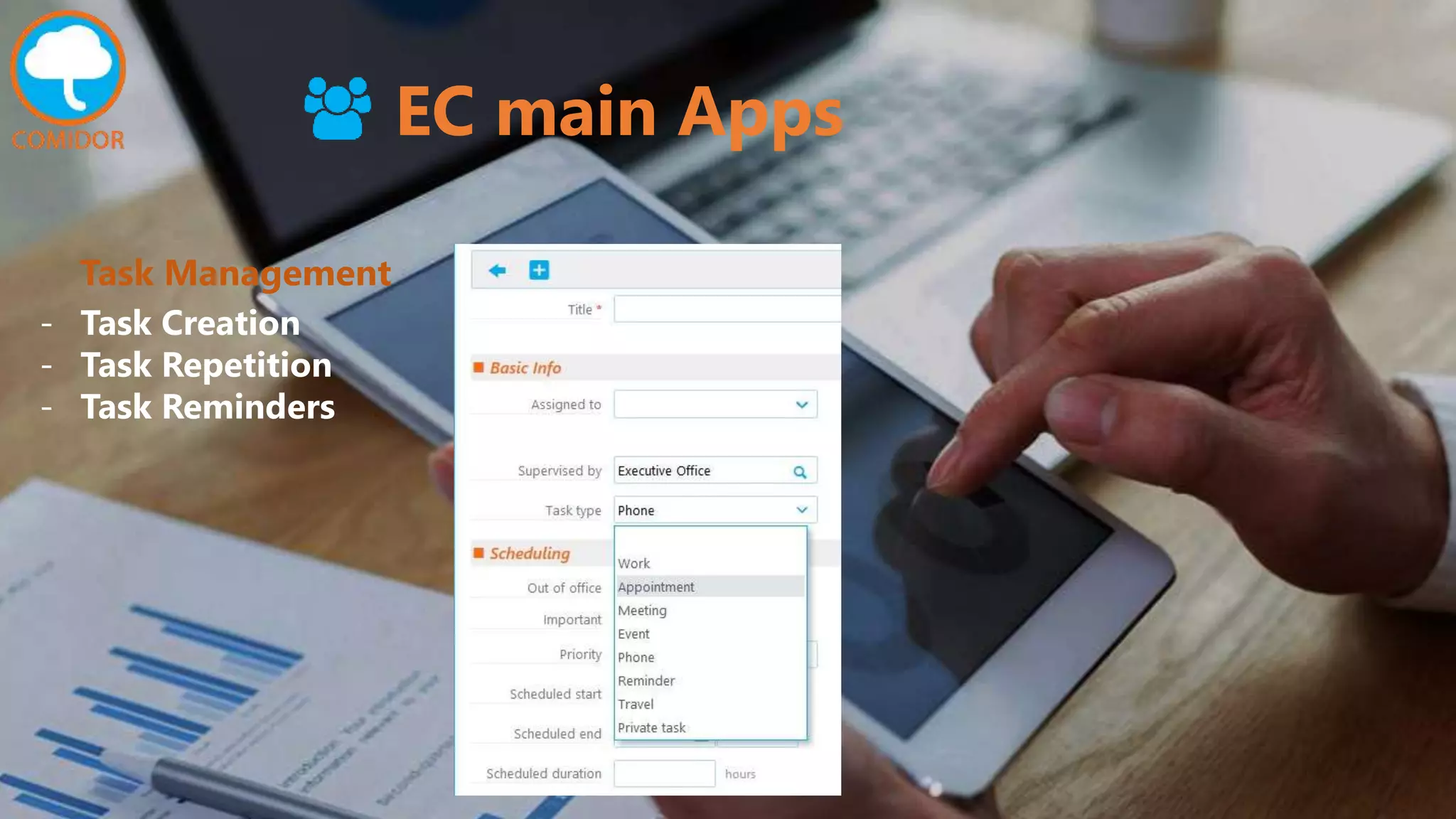EC main Apps
Task Management
- Task Creation
- Task Repetition
- Task Reminders
 