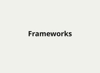 Why use shell frameworks?
Carefully manicured shell scripts can be a lot of work.
Community maintained scripts can be high...