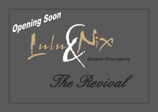 The Revival
Designer Dress Agency
 