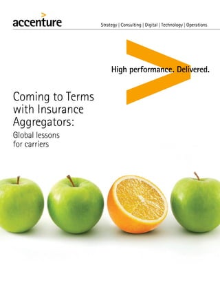 Coming to Terms
with Insurance
Aggregators:
Global lessons
for carriers
 