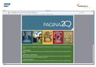 comunicazione interna




                                                  PAGINA


Una pagina importante   20 anni di Valore         E 20                      People to People        Download




Vent’anni di valore: condividiamo le linee guida di un processo che ci ha portati lontano e ci condurrà ancora più
avanti:

1 CONDIVISIONE
Wisim quismod olortio ero odio esto et autet, sim irilluptatet vullamet ipsusto ent nulla coreet, veliquis del ullam,
conse

2 APERTURA AL CAMBIAMENTO
Wisim quismod olortio ero odio esto et autet, sim irilluptatet vullamet ipsusto ent nulla coreet, veliquis del ullam,
conse te mod tat lan ut aliquisl in ut aliscipisl ing et laore

3 CAPACITÀ DI VISIONE
Wisim quismod olortio ero odio esto et autet, sim irilluptatet vullamet ipsusto ent nulla coreet, veliquis del ullam,
 