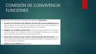 COMISIÓN DE CONVIVENCIA
FUNCIONES
 