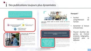www.linnovatoire.fr
7
Des publications toujours plus dynamisées
Pourquoi ?
• Faciliter la
compréhension de
l’article
• Dynamiser la lecture
et les formats
• Pouvoir réutiliser des
parties de l’article
(citation, infographie,
podcast) pour sa
diffusion
 