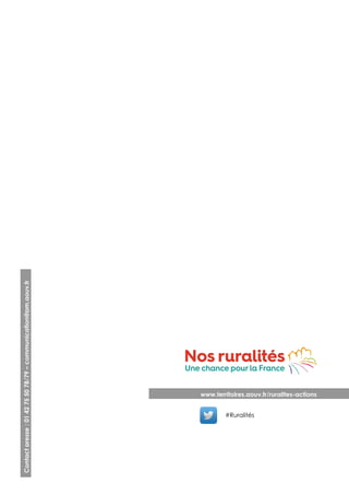 Assurer la mise en réseau des territoires
www.territoires.gouv.fr/ruralites-actions
Contactpresse:0142755078/79–communication@pm.gouv.fr
#Ruralités
 