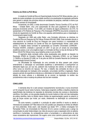 100 
http://periodicos.pucminas.br/index.php/sinapsemultipla Sinapse Múltipla, 1(2),Dez., 2012, 94-102. 
Histórico do CEUA...