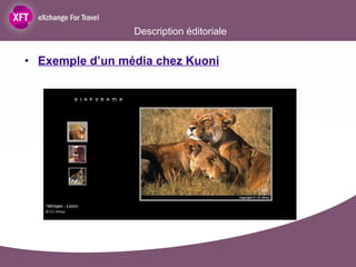 Exemple d’un média chez Kuoni Description éditoriale 