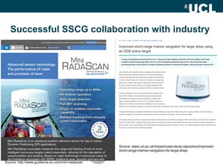 Successful SSCG collaboration with industry
Source: www.ucl.ac.uk/impact/case-study-repository/improved-
short-range-marine-navigation-for-large-ships
Source: http://www.guidance.eu.com/mini-radascan
 