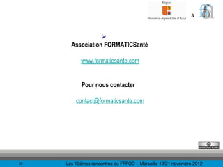 &



                  
       Association FORMATICSanté

           www.formaticsante.com


            Pour nous contac...