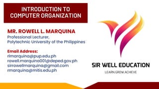 INTRODUCTION TO
COMPUTER ORGANIZATION
 