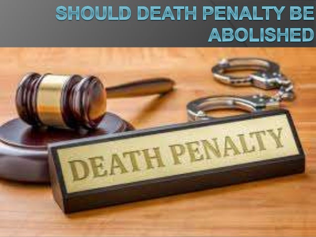 Should Death Penalty be Abolished