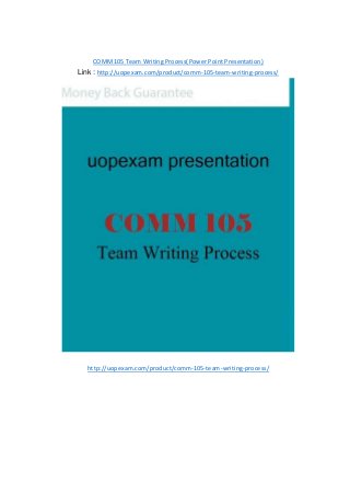 COMM 105 Team Writing Process(Power Point Presentation)
Link : http://uopexam.com/product/comm-105-team-writing-process/
http://uopexam.com/product/comm-105-team-writing-process/
 