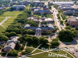 The University of Maryland 