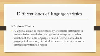 Geographical Difference Language comm11-lesson-2.3-Group-4.pptx varieties and written language | PPTX
