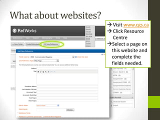 What about websites?
                        Visit www.cgs.ca
                        Click Resource
                         Centre
                       Select a page on
                        this website and
                        complete the
                        fields needed.
 