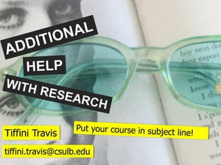 Tiffini Travis
tiffini.travis@csulb.edu
 