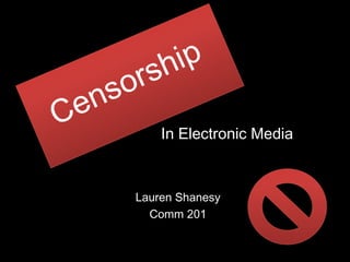 In Electronic Media



Lauren Shanesy
  Comm 201
 